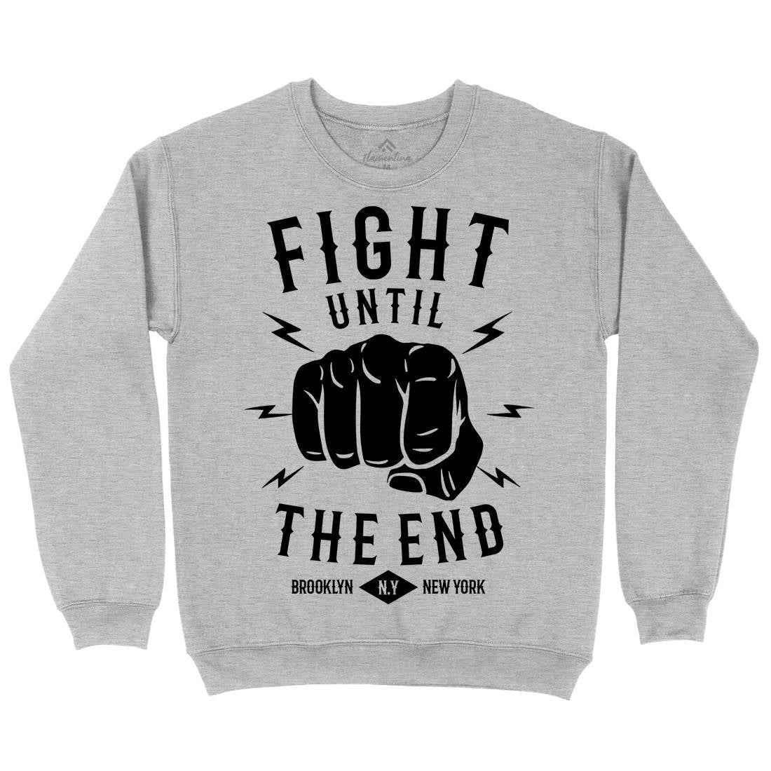 Fight Until The End Mens Crew Neck Sweatshirt Sport B206