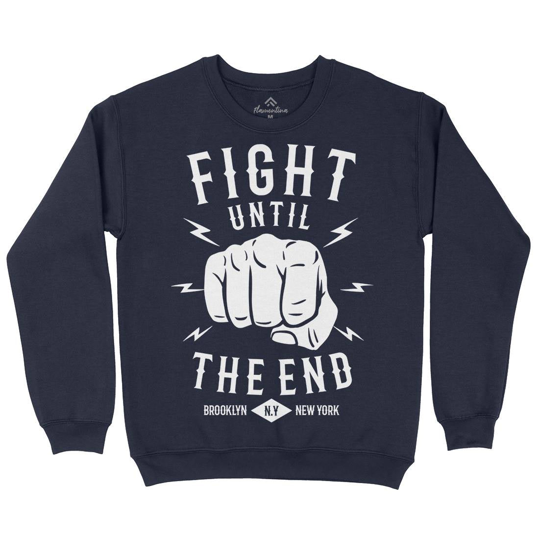 Fight Until The End Mens Crew Neck Sweatshirt Sport B206