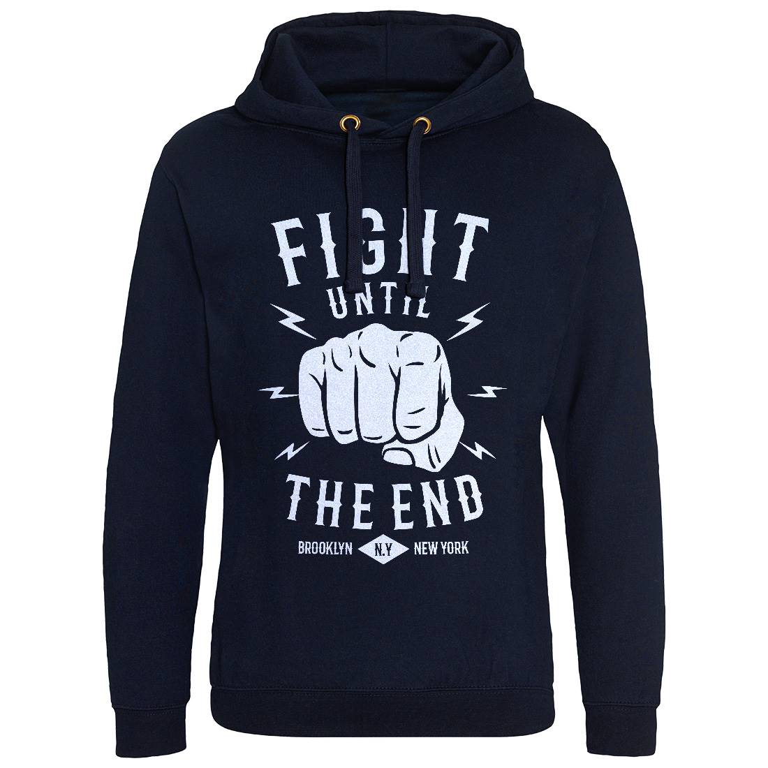 Fight Until The End Mens Hoodie Without Pocket Sport B206