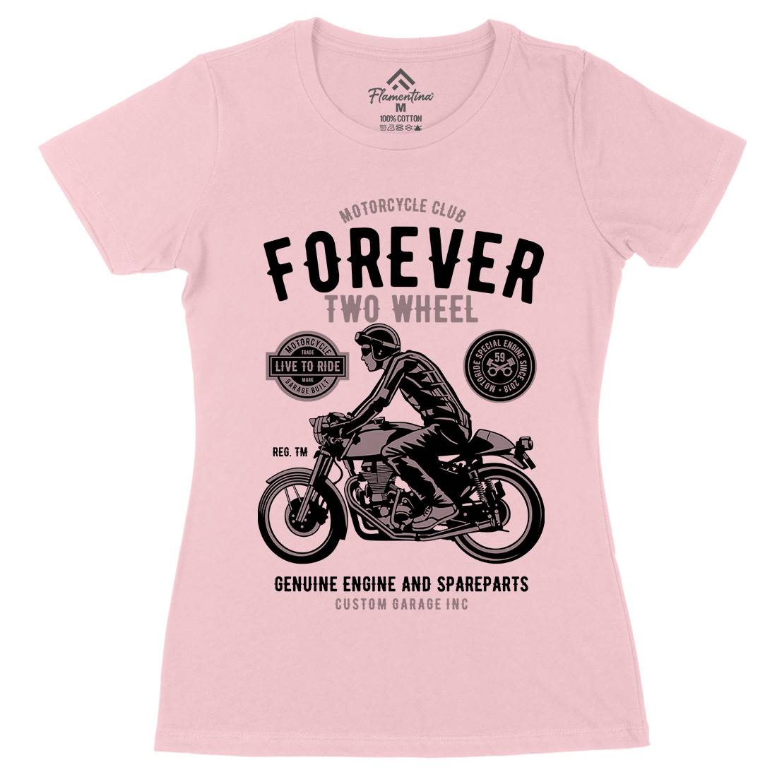 Forever Two Wheel Womens Organic Crew Neck T-Shirt Motorcycles B212