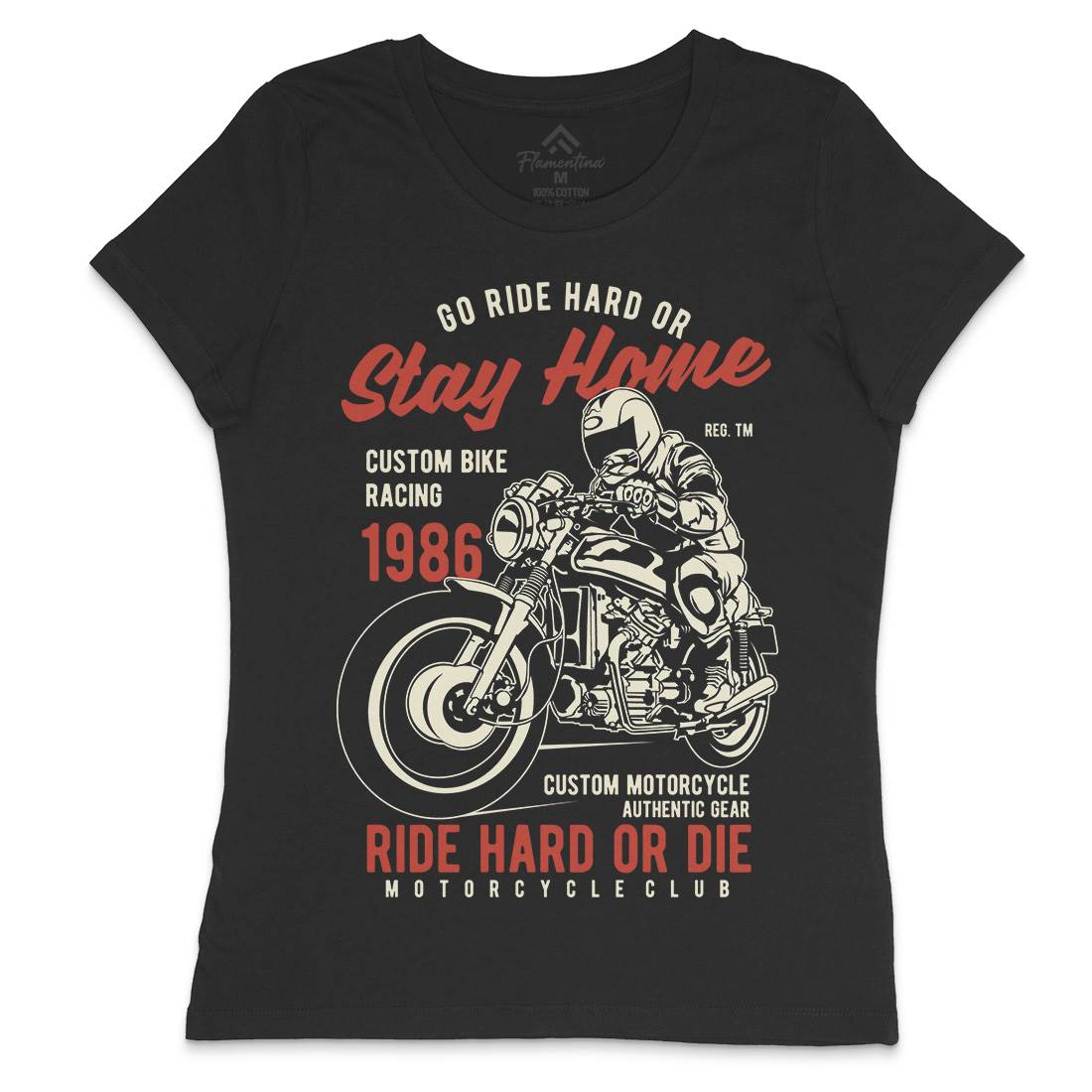 Go Ride Hard Womens Crew Neck T-Shirt Motorcycles B217