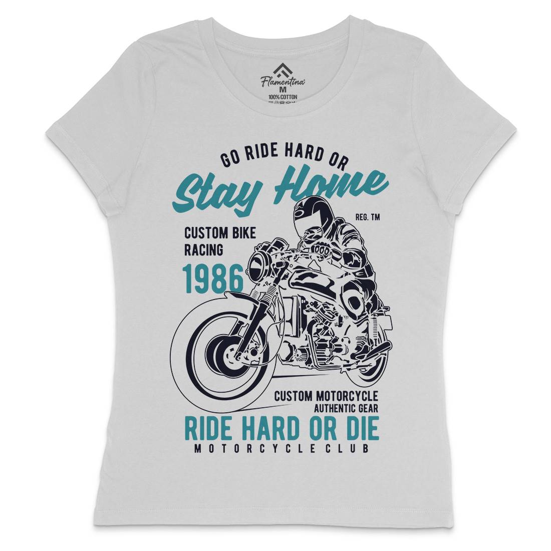 Go Ride Hard Womens Crew Neck T-Shirt Motorcycles B217
