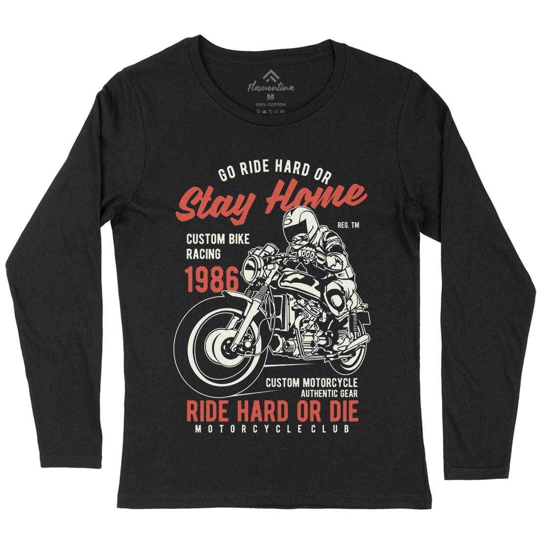 Go Ride Hard Womens Long Sleeve T-Shirt Motorcycles B217