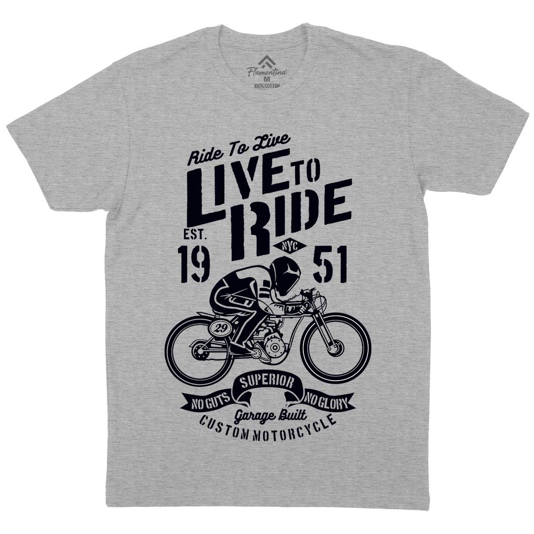 Live To Ride Mens Organic Crew Neck T-Shirt Motorcycles B227