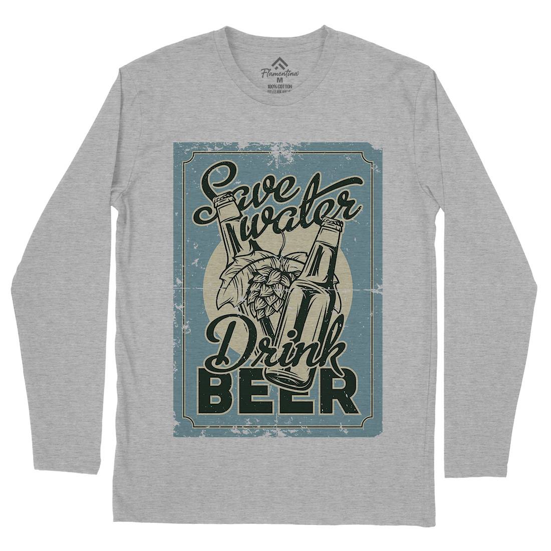 Save Water Drink Beer Mens Long Sleeve T-Shirt Drinks B279
