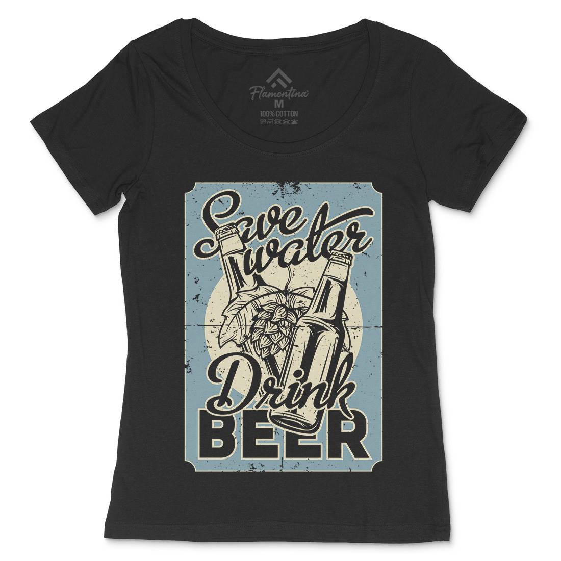 Save Water Drink Beer Womens Scoop Neck T-Shirt Drinks B279