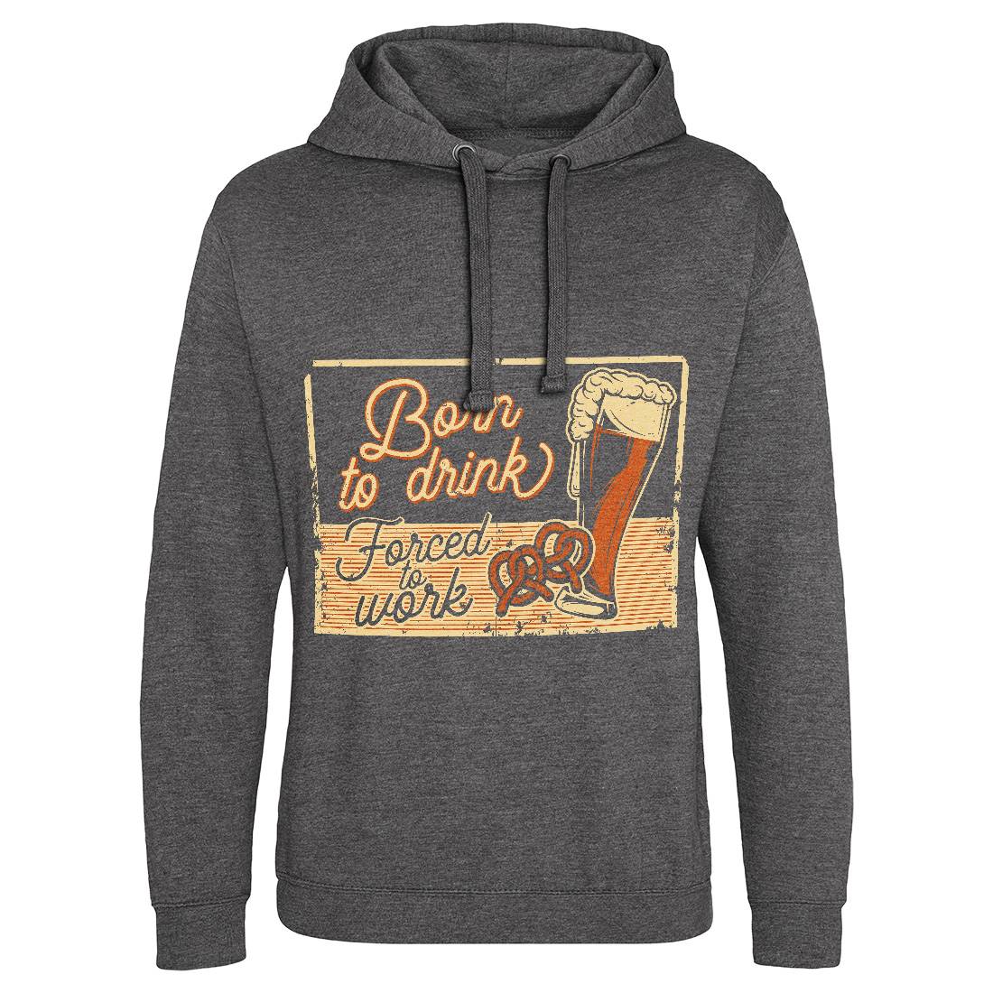 Born To Drink Beer Mens Hoodie Without Pocket Drinks B282