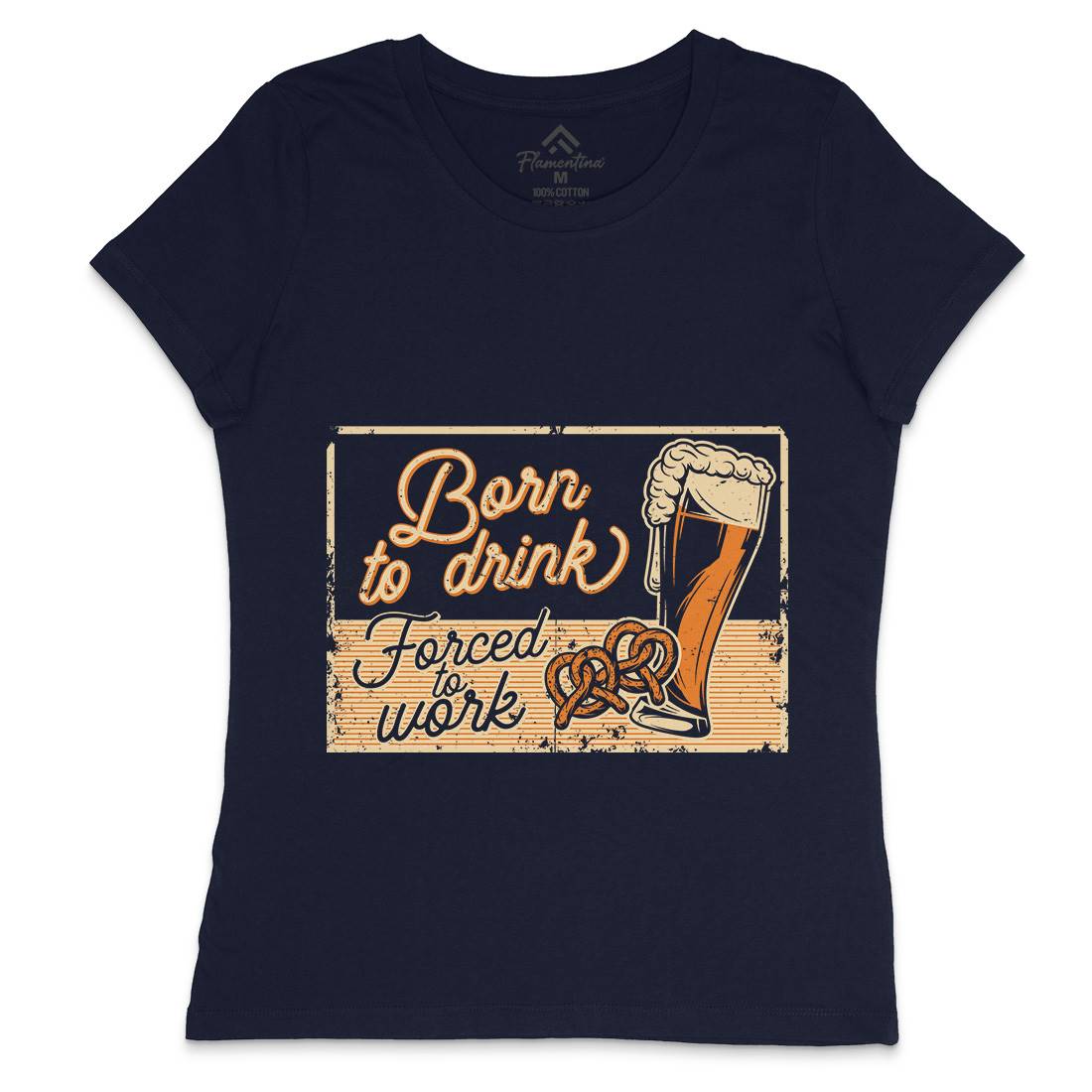 Born To Drink Beer Womens Crew Neck T-Shirt Drinks B282