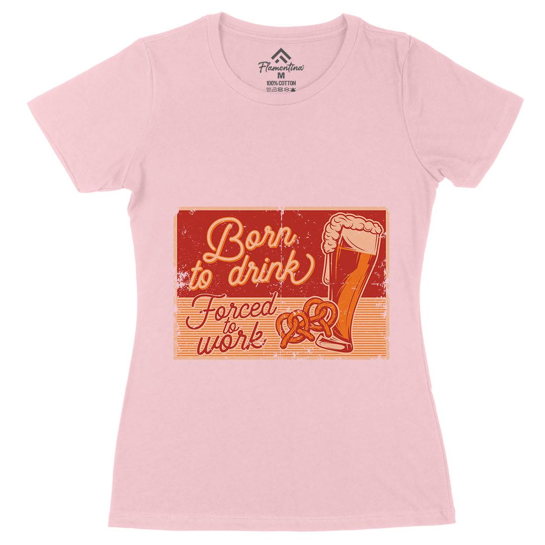 Born To Drink Beer Womens Organic Crew Neck T-Shirt Drinks B282
