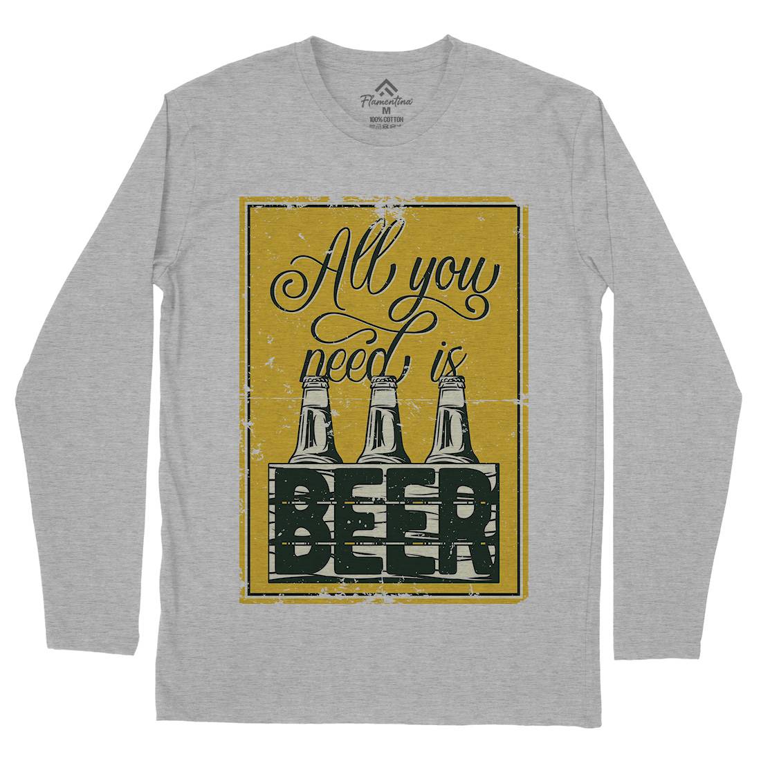 All You Need Is Beer Mens Long Sleeve T-Shirt Drinks B284