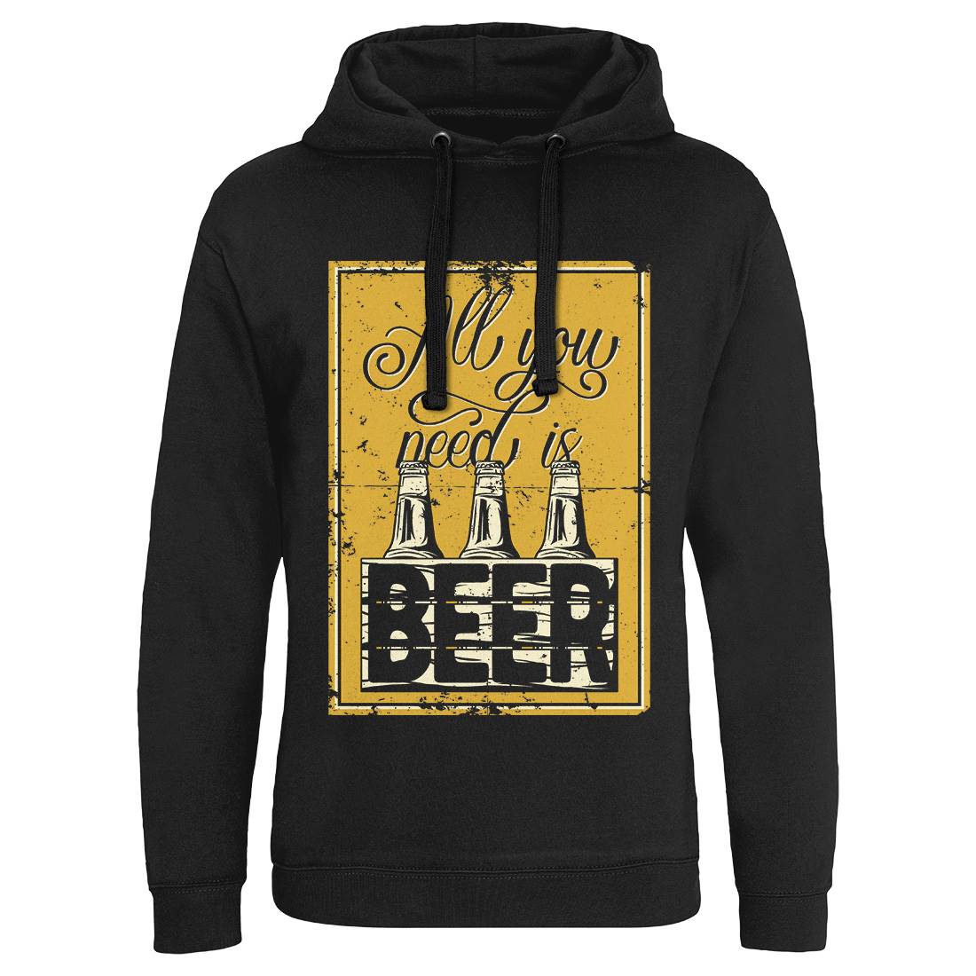 All You Need Is Beer Mens Hoodie Without Pocket Drinks B284