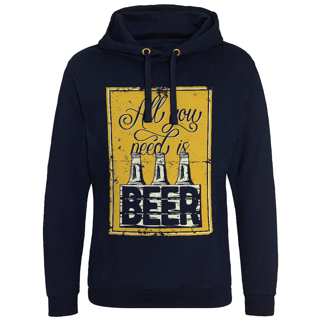 All You Need Is Beer Mens Hoodie Without Pocket Drinks B284