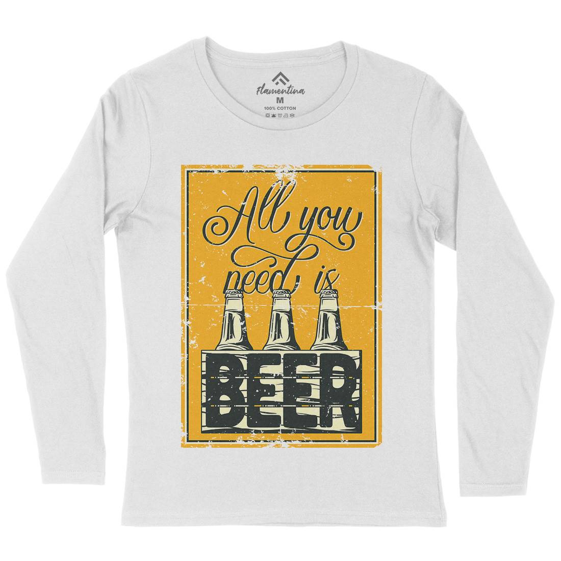 All You Need Is Beer Womens Long Sleeve T-Shirt Drinks B284