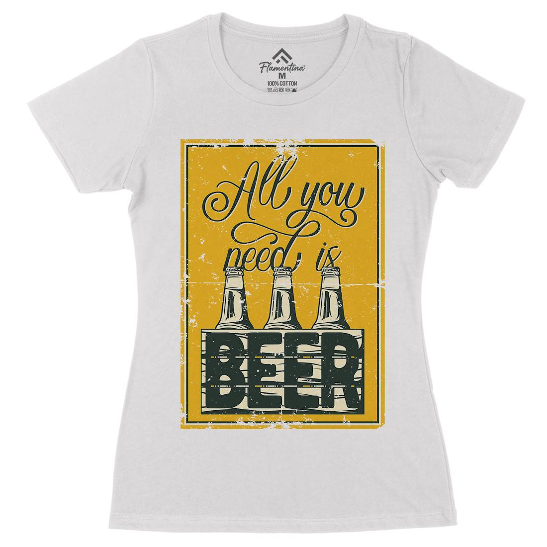 All You Need Is Beer Womens Organic Crew Neck T-Shirt Drinks B284