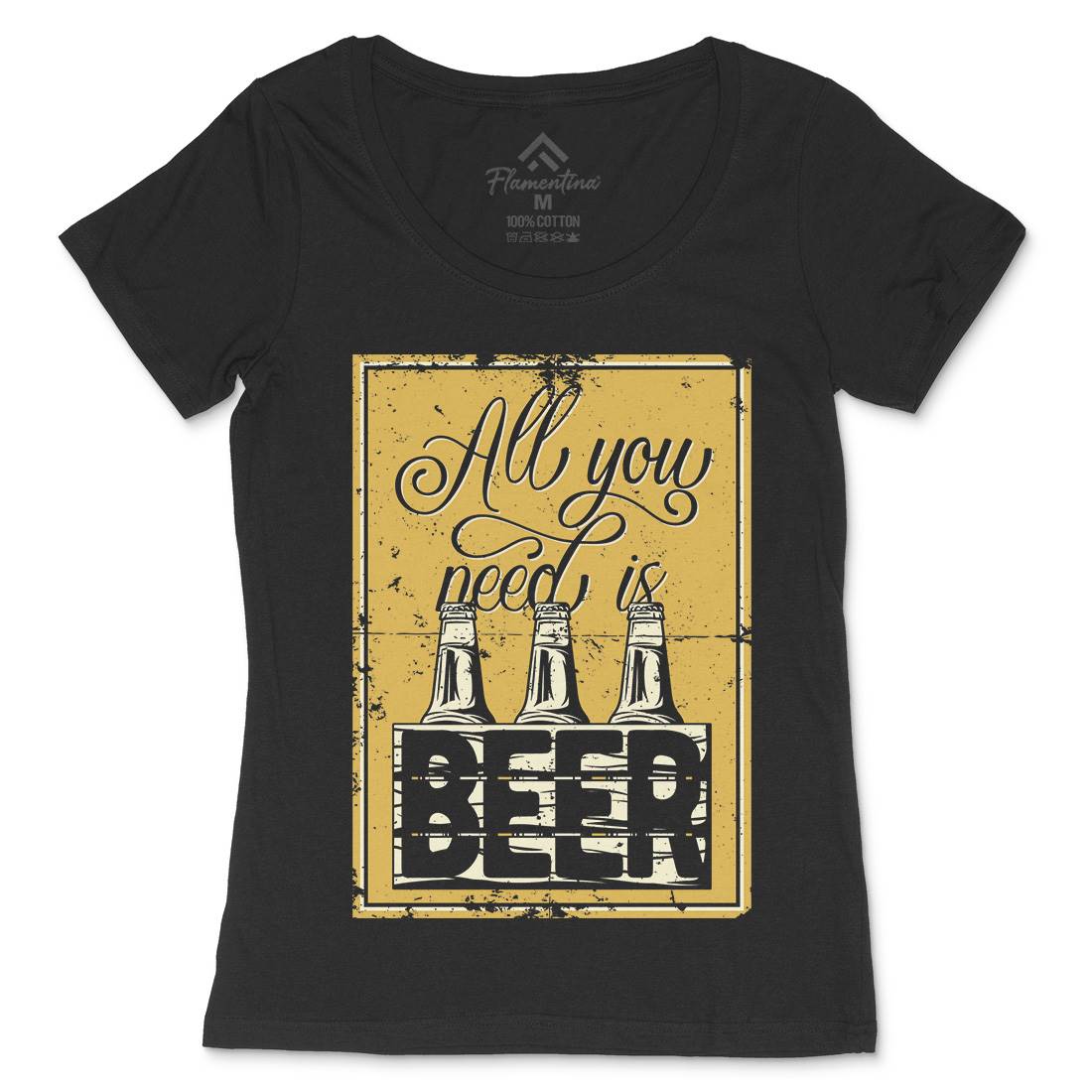 All You Need Is Beer Womens Scoop Neck T-Shirt Drinks B284