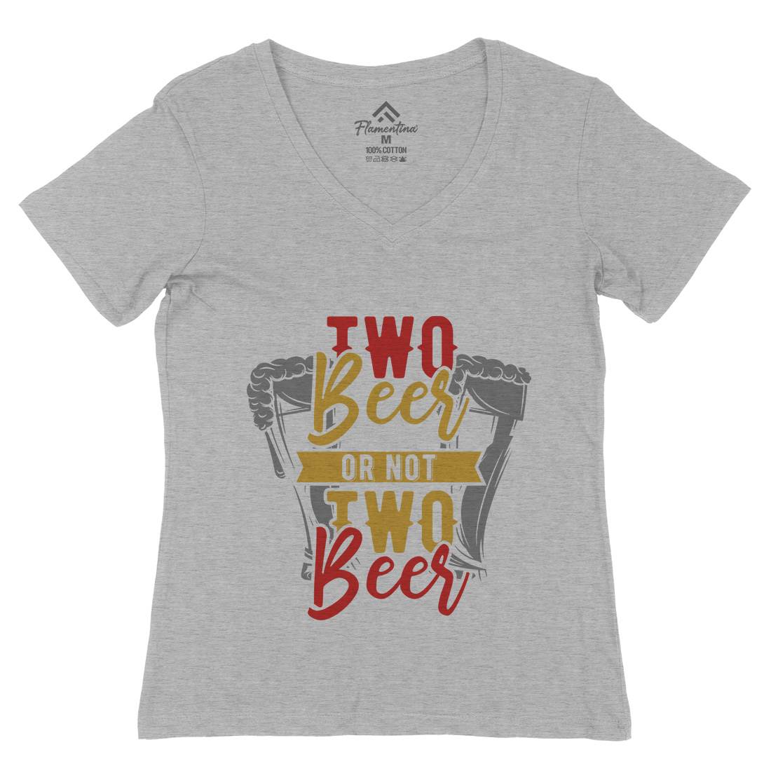 Two Beers Or Not Womens Organic V-Neck T-Shirt Drinks B285