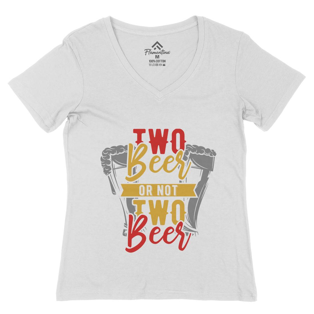 Two Beers Or Not Womens Organic V-Neck T-Shirt Drinks B285