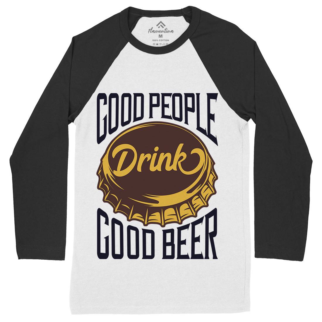 Good People Drink Beer Mens Long Sleeve Baseball T-Shirt Drinks B287