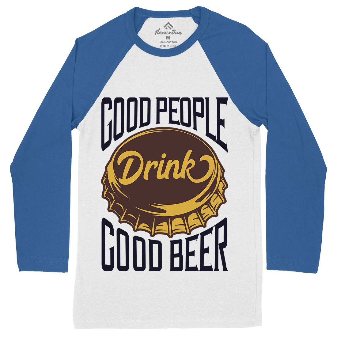 Good People Drink Beer Mens Long Sleeve Baseball T-Shirt Drinks B287