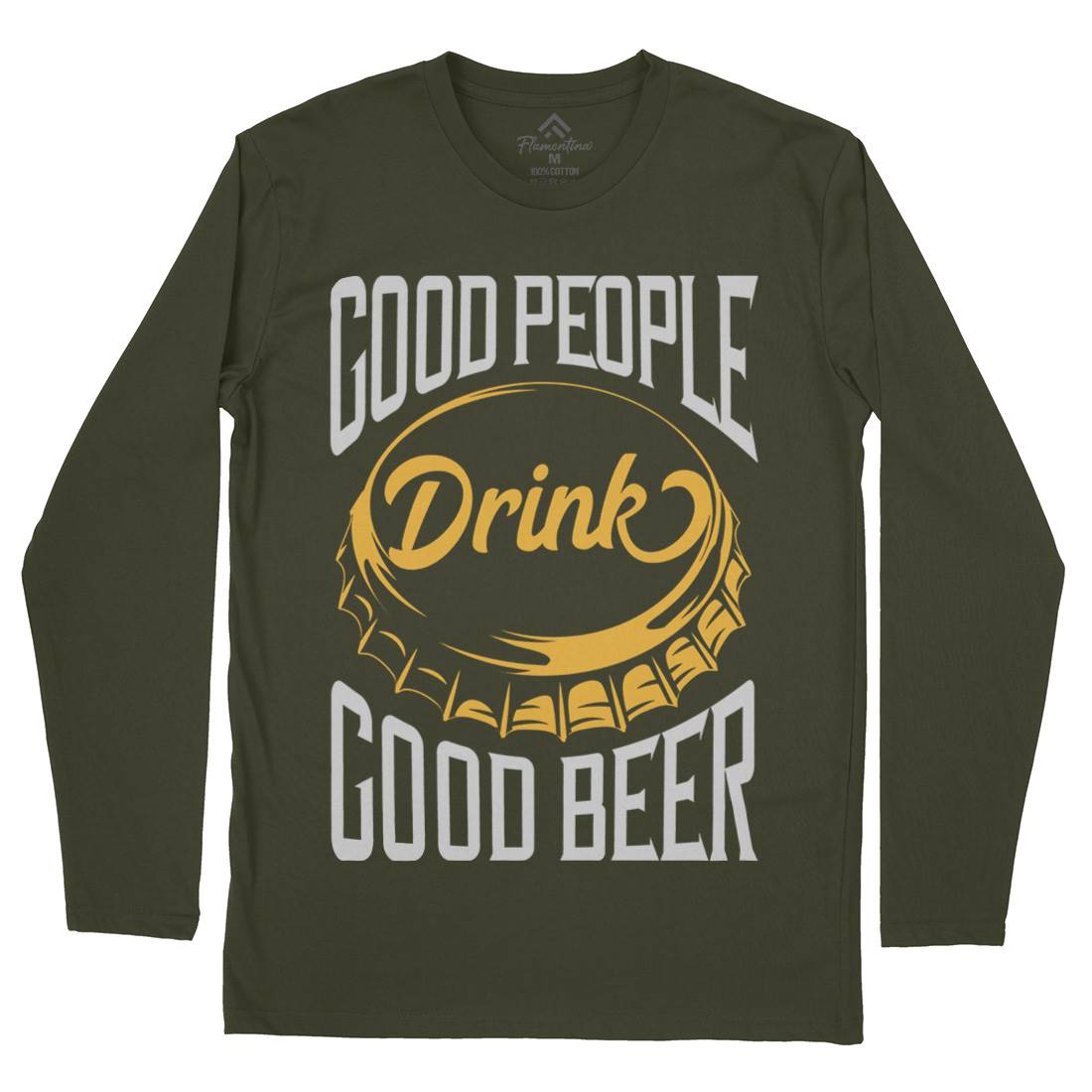 Good People Drink Beer Mens Long Sleeve T-Shirt Drinks B287