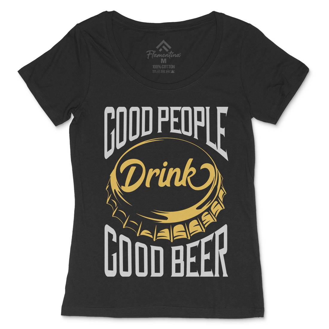 Good People Drink Beer Womens Scoop Neck T-Shirt Drinks B287