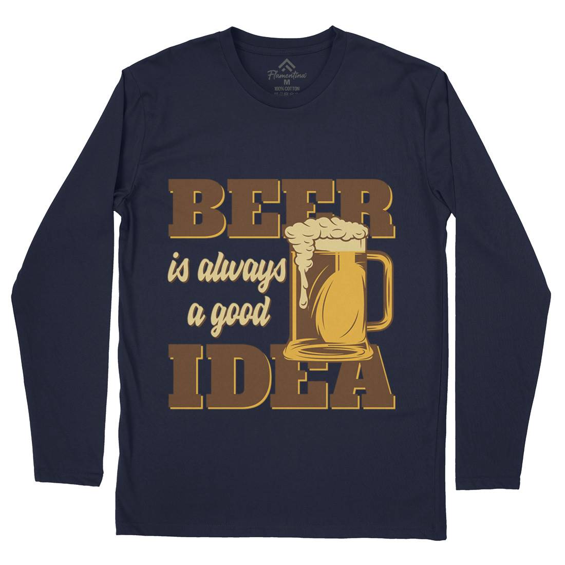 Beer Good Idea Mens Long Sleeve T-Shirt Drinks B288