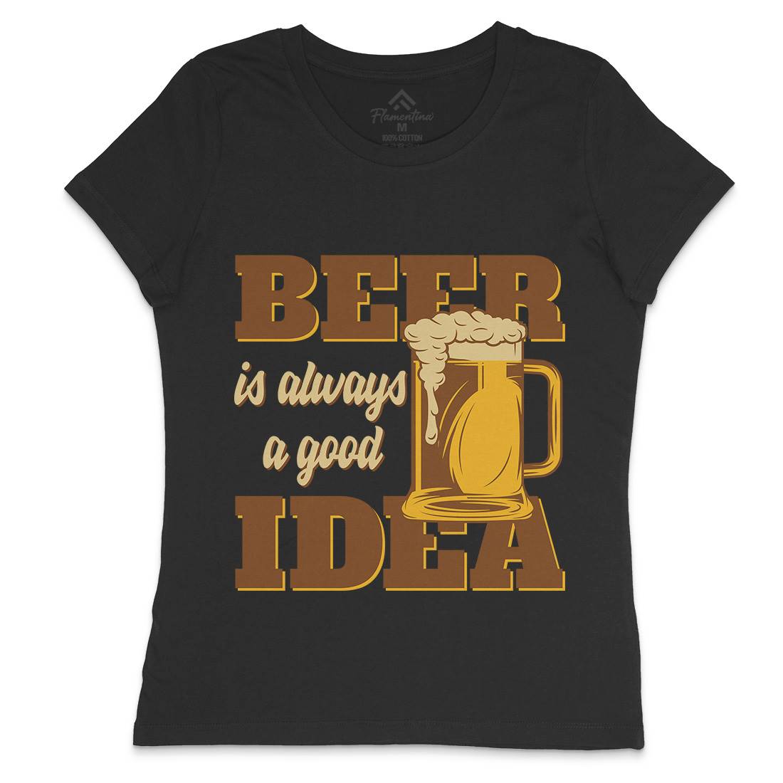 Beer Good Idea Womens Crew Neck T-Shirt Drinks B288