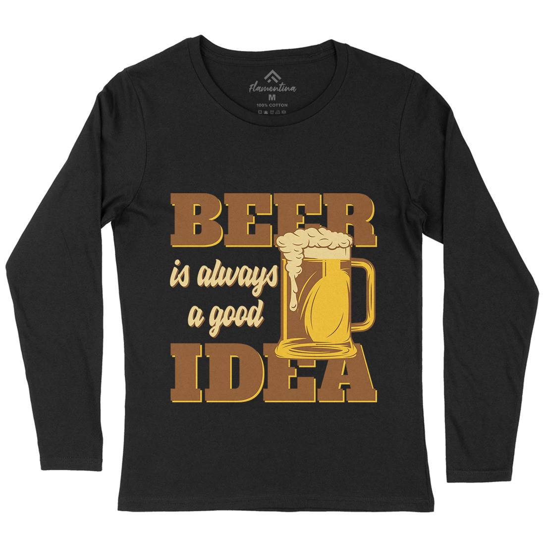Beer Good Idea Womens Long Sleeve T-Shirt Drinks B288