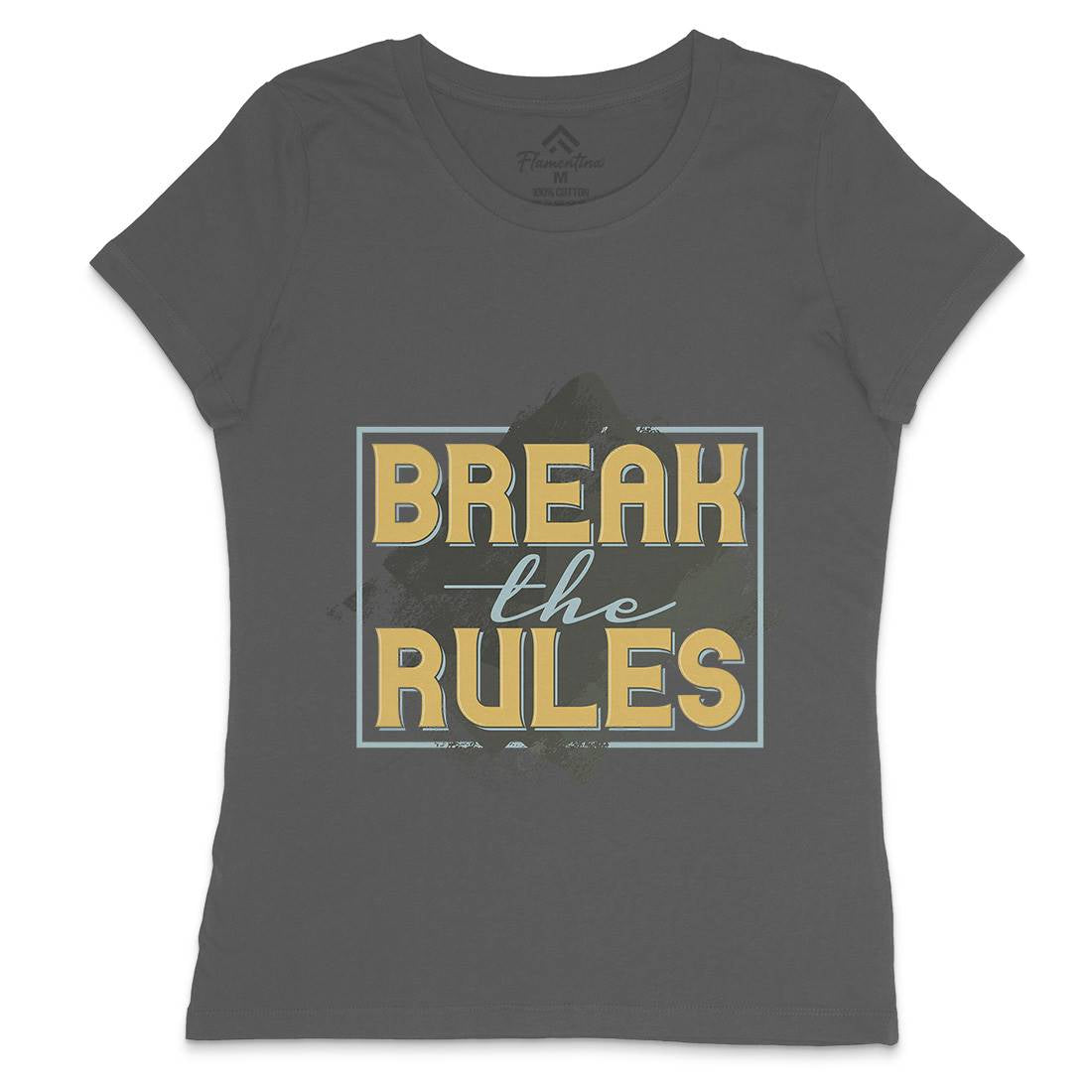 Break The Rules Womens Crew Neck T-Shirt Retro B291