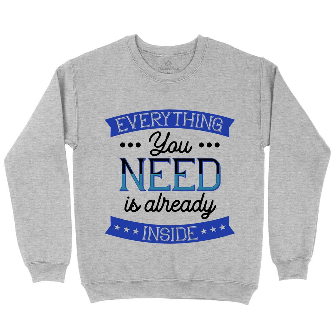 Everything You Need Mens Crew Neck Sweatshirt Retro B294