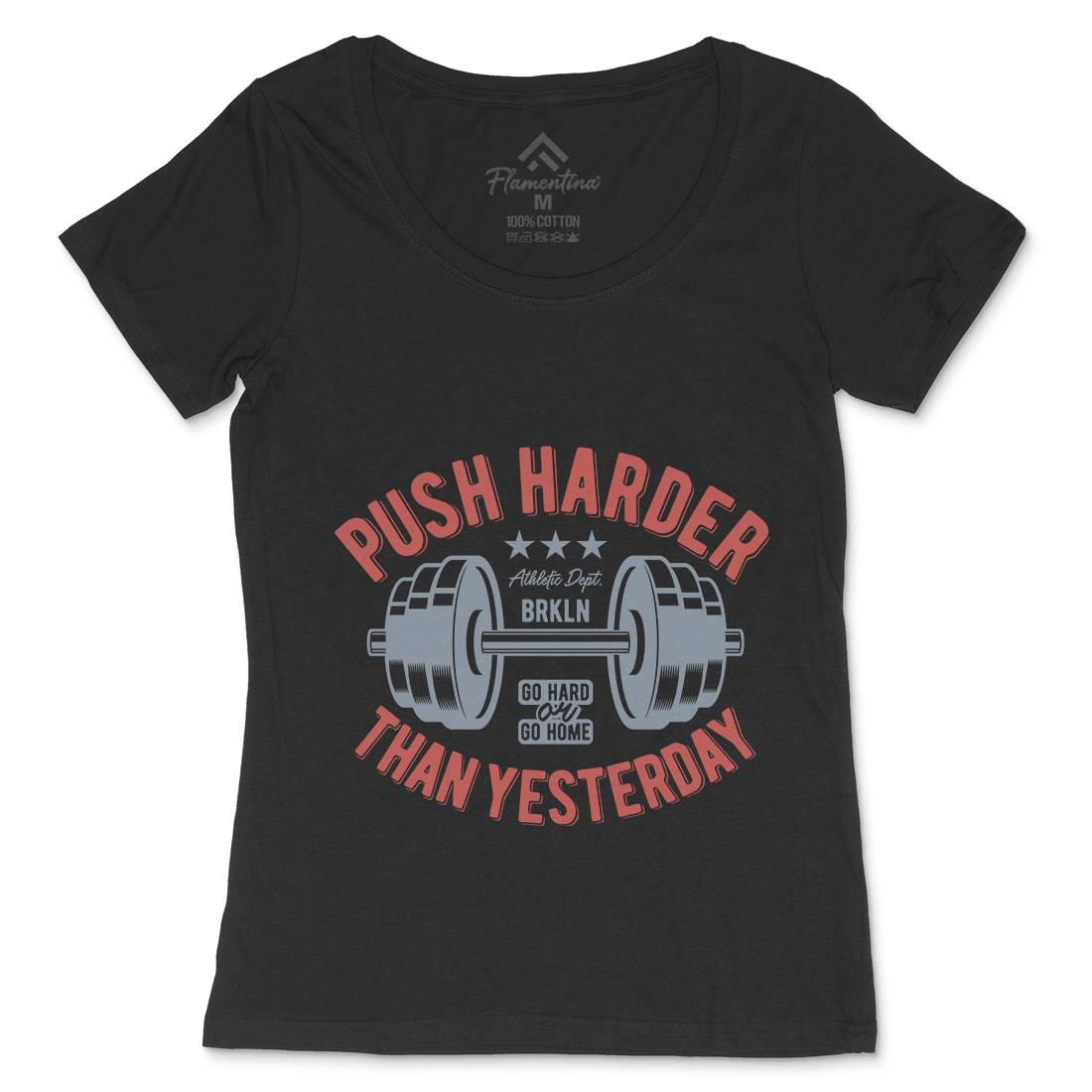 Push Harder Womens Scoop Neck T-Shirt Gym B301