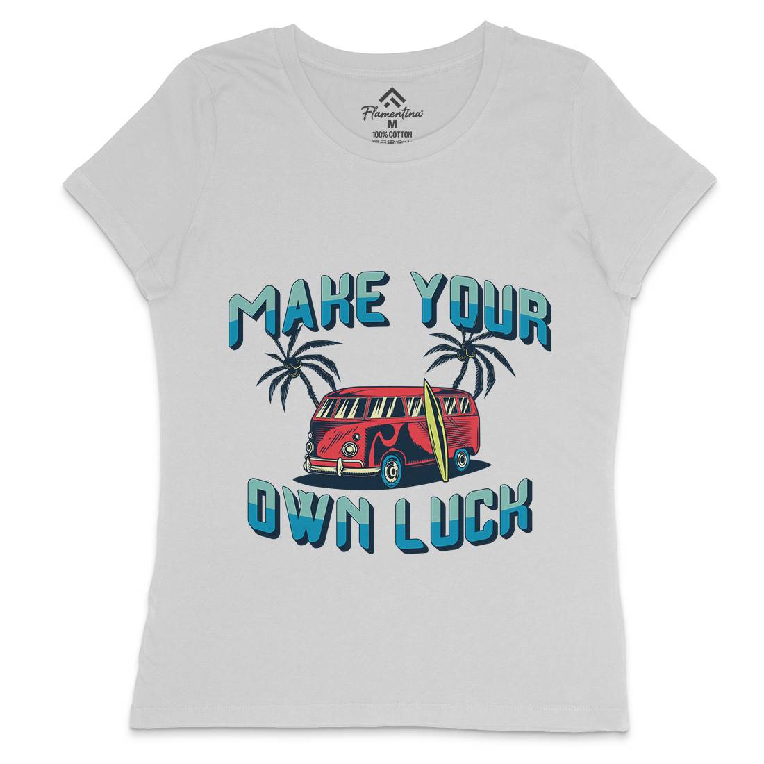 Make Your Own Luck Womens Crew Neck T-Shirt Nature B307