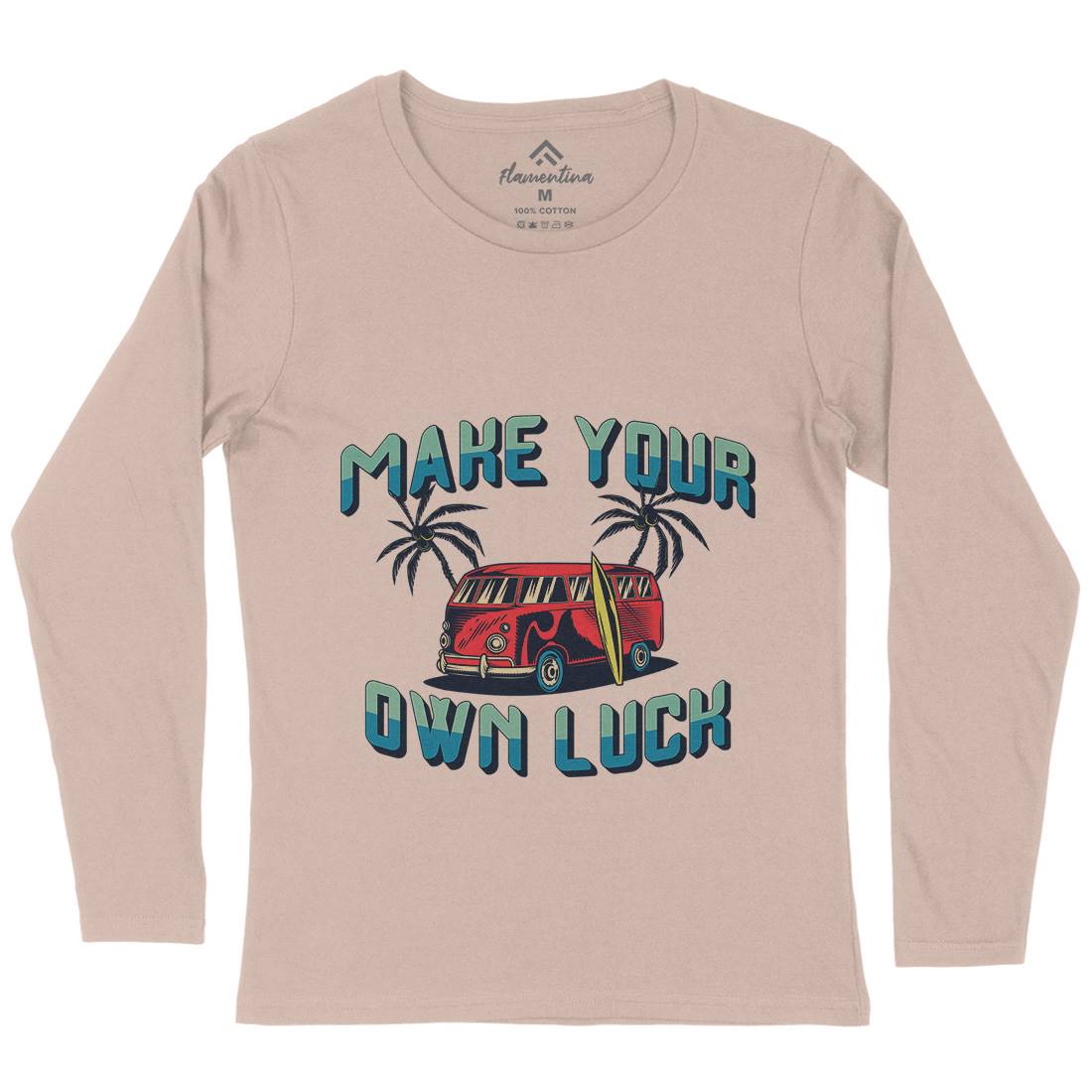 Make Your Own Luck Womens Long Sleeve T-Shirt Nature B307