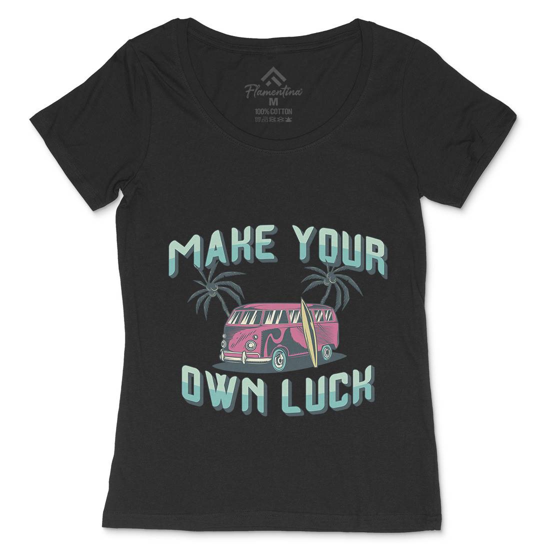Make Your Own Luck Womens Scoop Neck T-Shirt Nature B307