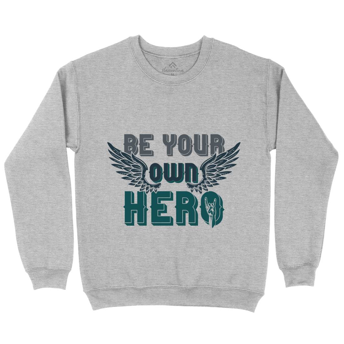Be Your Own Hero Mens Crew Neck Sweatshirt Retro B327