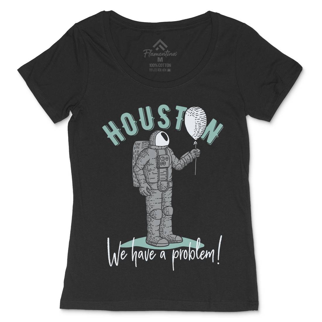Huston Problem Womens Scoop Neck T-Shirt Space B342