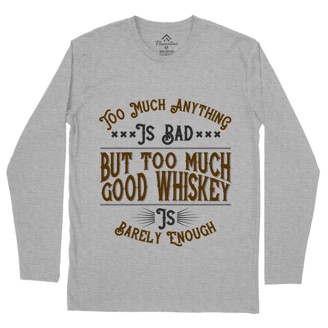 Good Whiskey Mens Long Sleeve T-Shirt Drinks B372