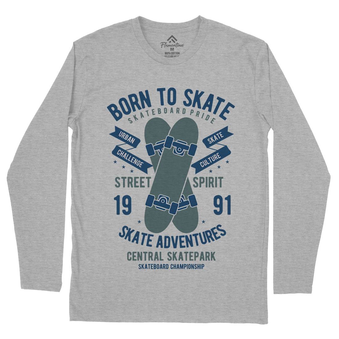 Born To Mens Long Sleeve T-Shirt Skate B383