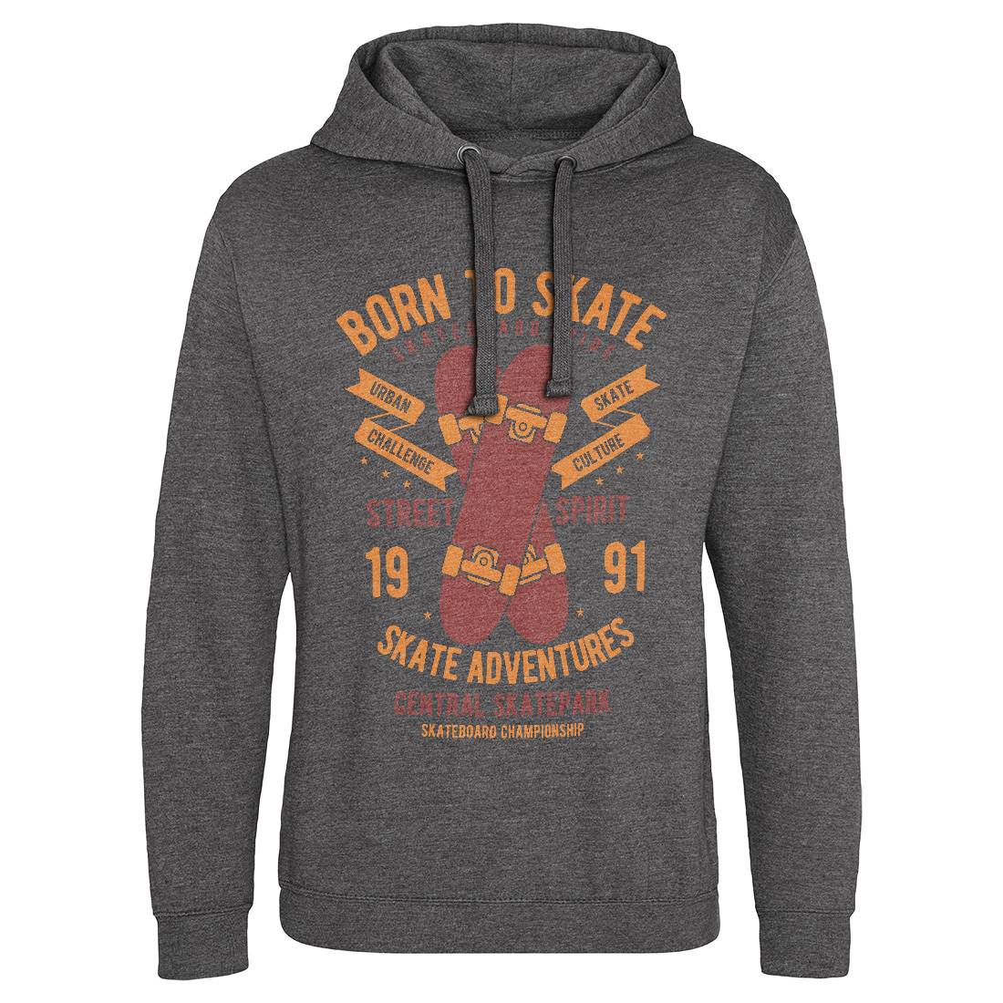 Born To Mens Hoodie Without Pocket Skate B383