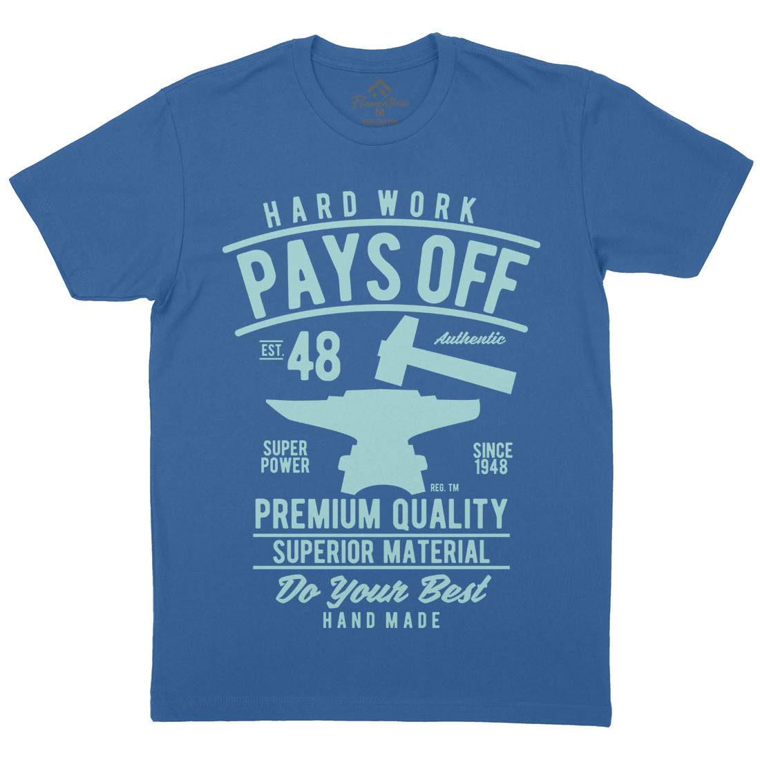 Hard Work Pays Off Mens Crew Neck T-Shirt Retro B409