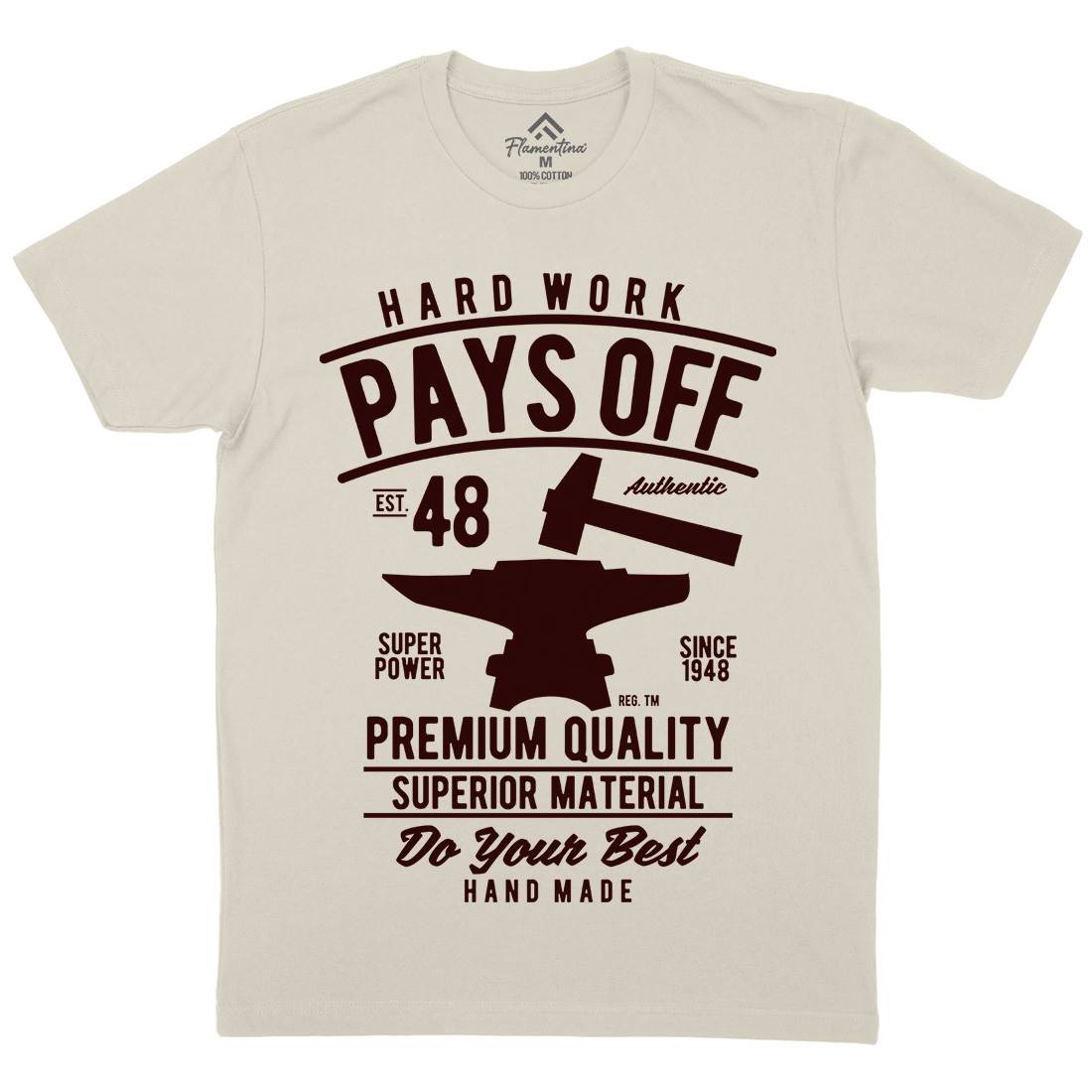 Hard Work Pays Off Mens Organic Crew Neck T-Shirt Retro B409