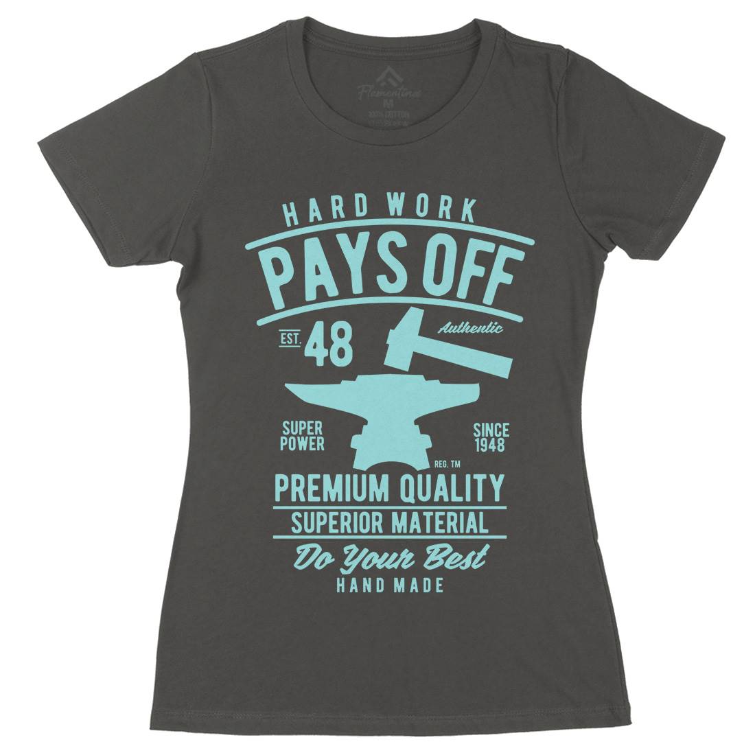 Hard Work Pays Off Womens Organic Crew Neck T-Shirt Retro B409