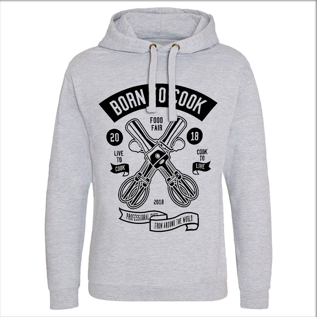 Born To Cook Mens Hoodie Without Pocket Food B503
