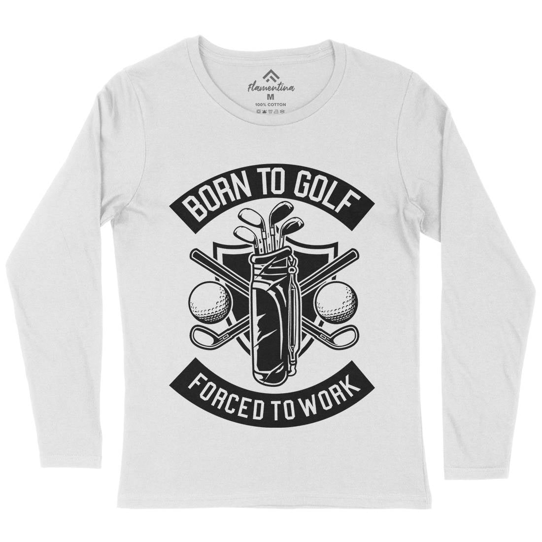 Born To Golf Womens Long Sleeve T-Shirt Sport B504