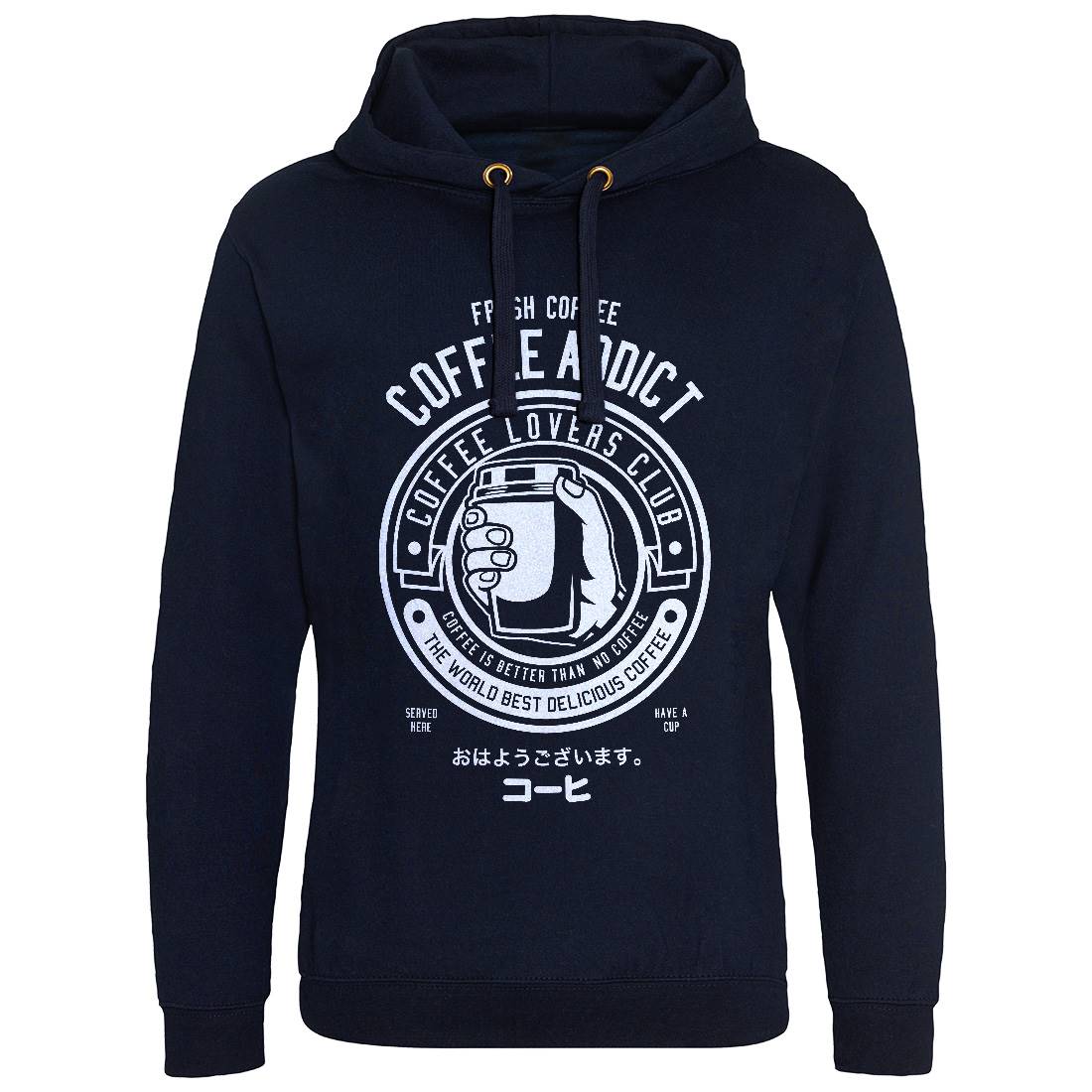 Coffee Addict Mens Hoodie Without Pocket Drinks B515