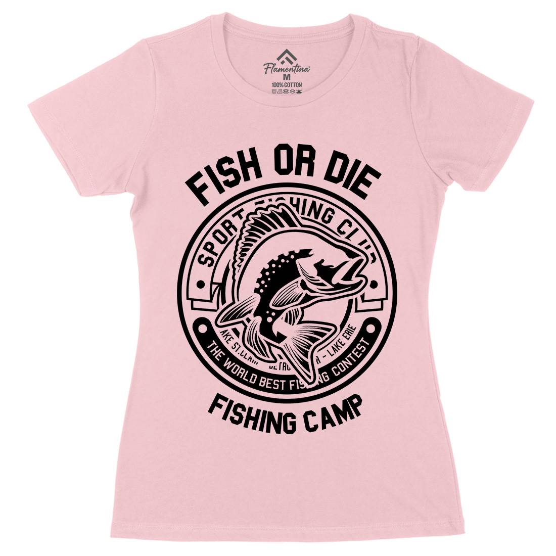 Fish Or Die Womens Organic Crew Neck T-Shirt Fishing B538