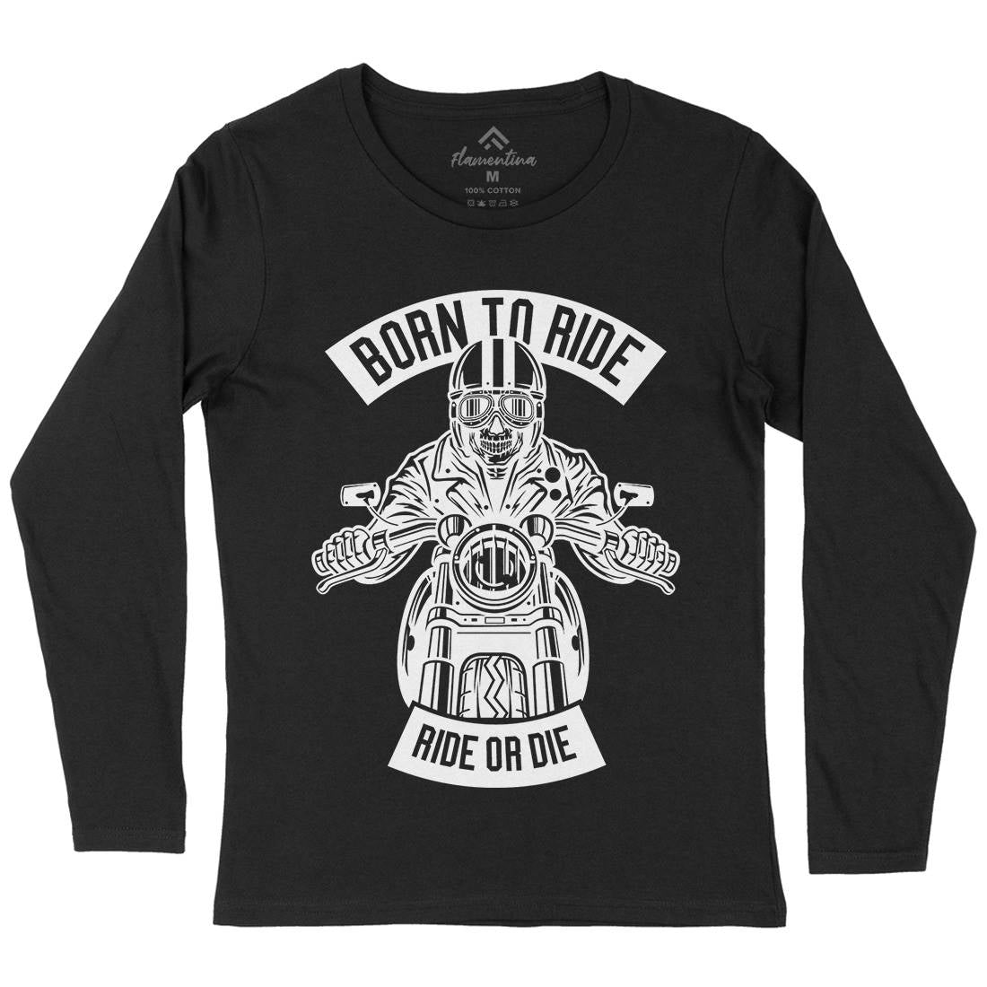 Skull Rider Born To Ride Womens Long Sleeve T-Shirt Motorcycles B632