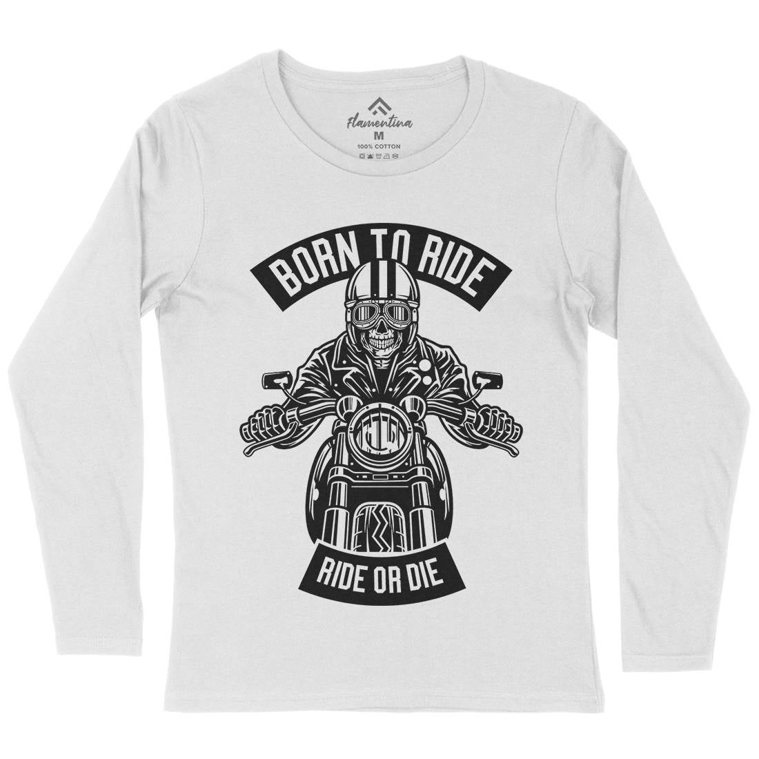 Skull Rider Born To Ride Womens Long Sleeve T-Shirt Motorcycles B632