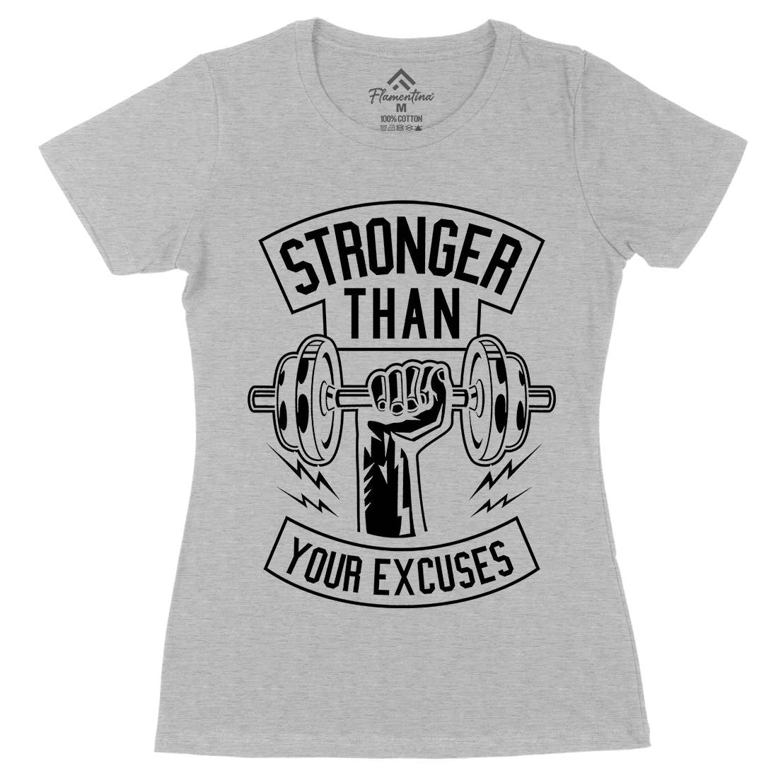 Stronger Than Your Excuses Womens Organic Crew Neck T-Shirt Gym B644
