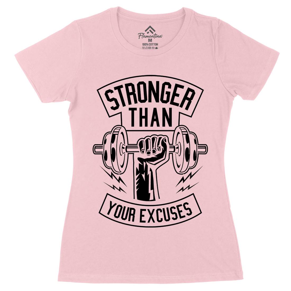Stronger Than Your Excuses Womens Organic Crew Neck T-Shirt Gym B644